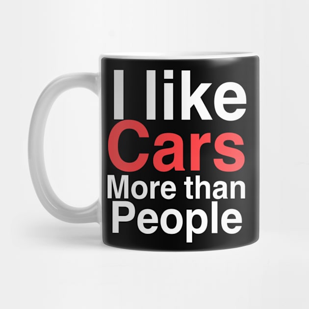 I like Cars More than People by Sloop